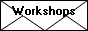 The Workshops